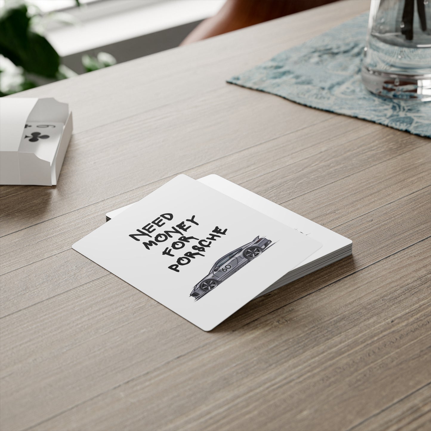 "Need Money For Porsche" Playing Cards